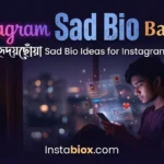 Instagram Sad Bio Bangla